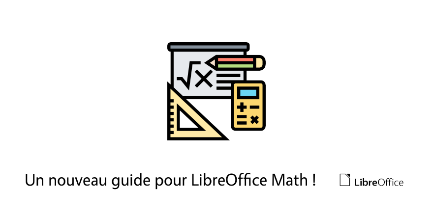 Un nouveau guide pour LibreOffice Math
